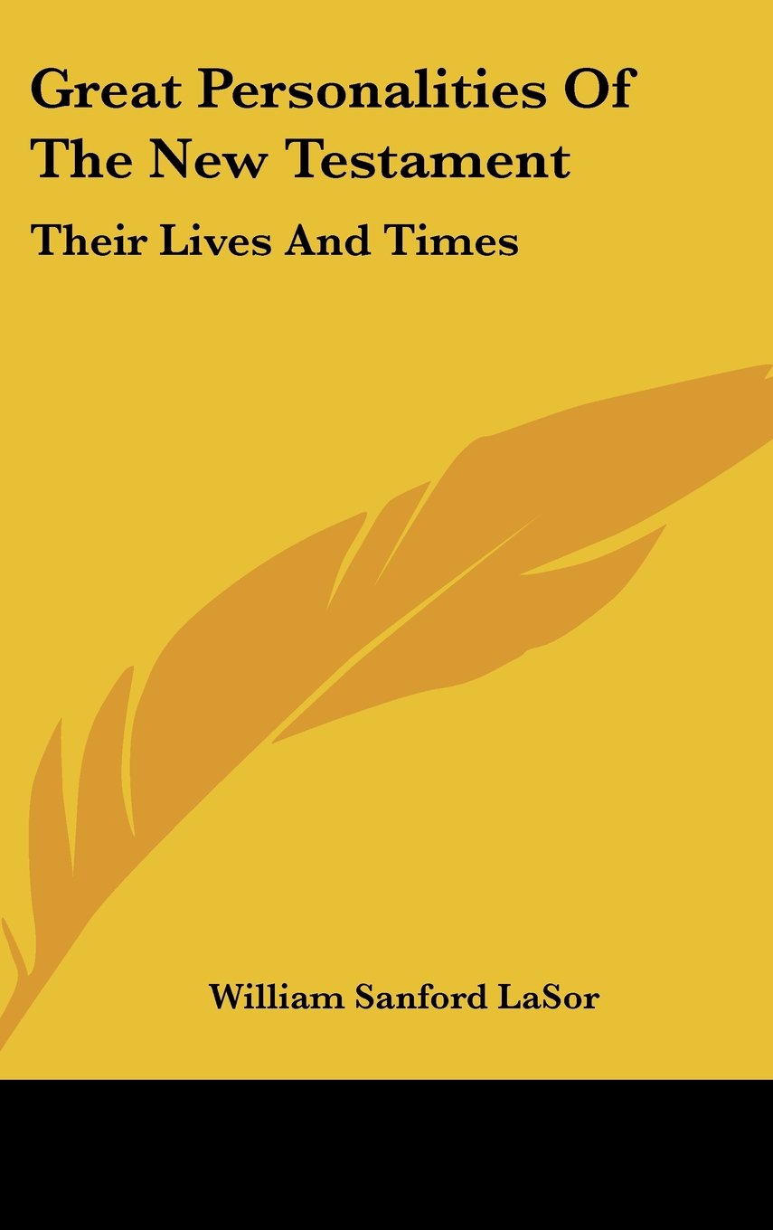 Great Personalities Of The New Testament: Their Lives And Times Books