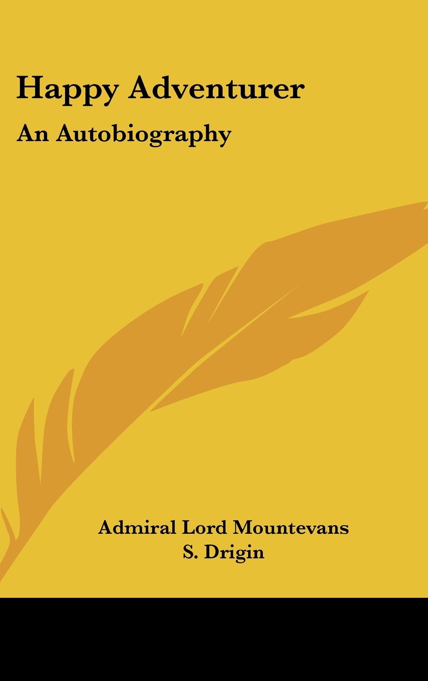 Happy Adventurer: An Autobiography Books