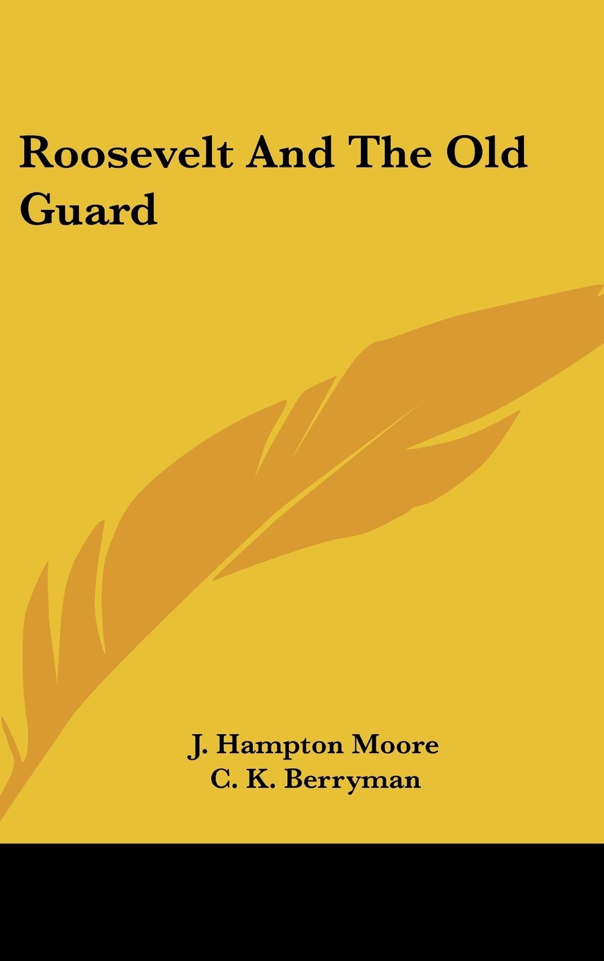 Product Image: Roosevelt And The Old Guard