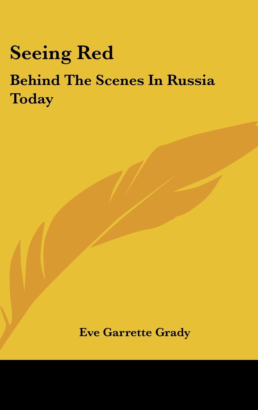 Seeing Red: Behind The Scenes In Russia Today Books