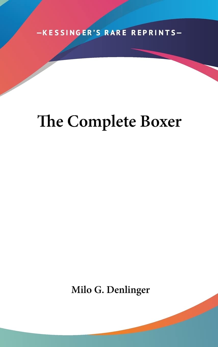 The Complete Boxer Health, Nutrition & Fitness
