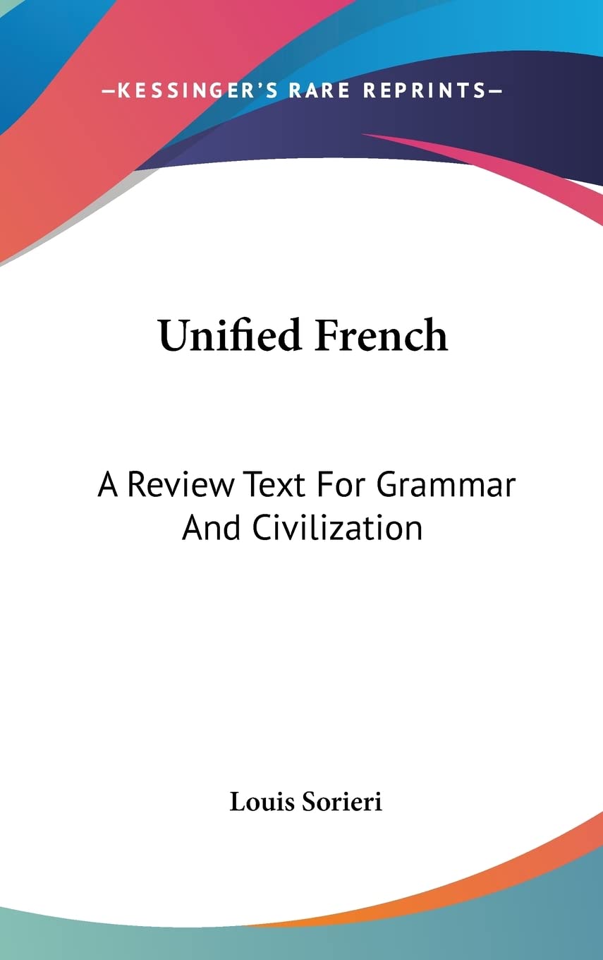 Unified French: A Review Text For Grammar And Civilization Social Sciences