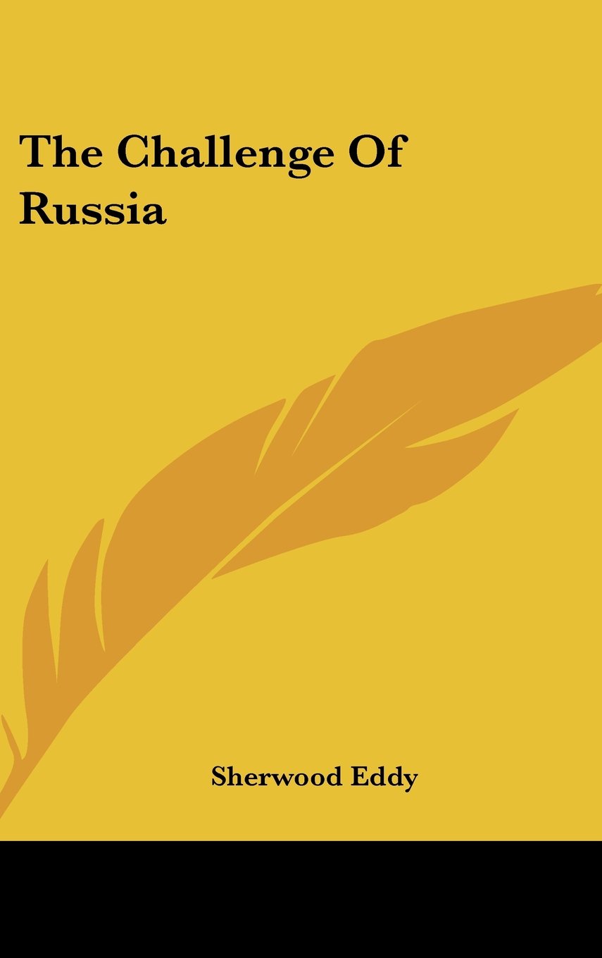 The Challenge Of Russia Politics & History