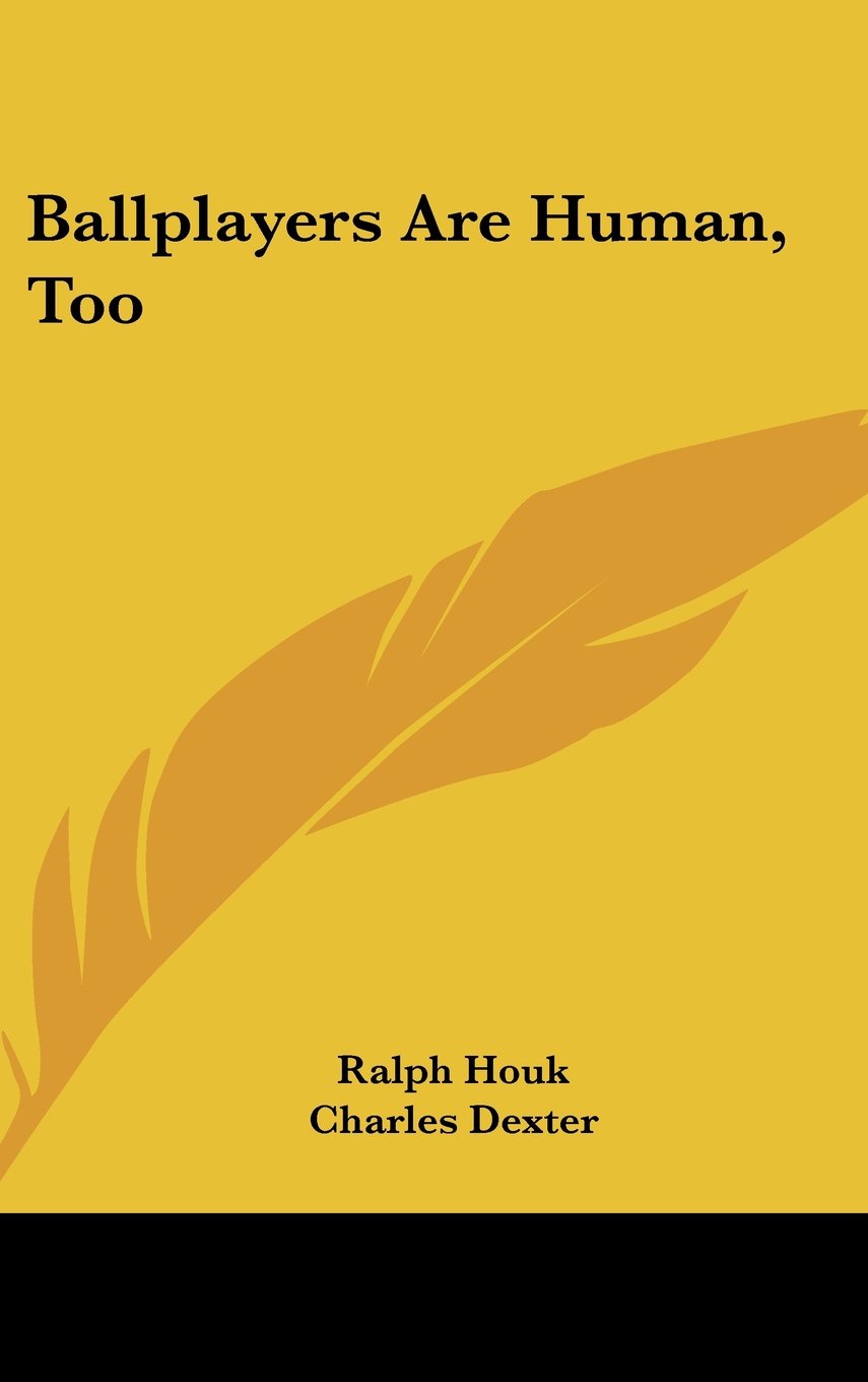 Ballplayers Are Human, Too Books