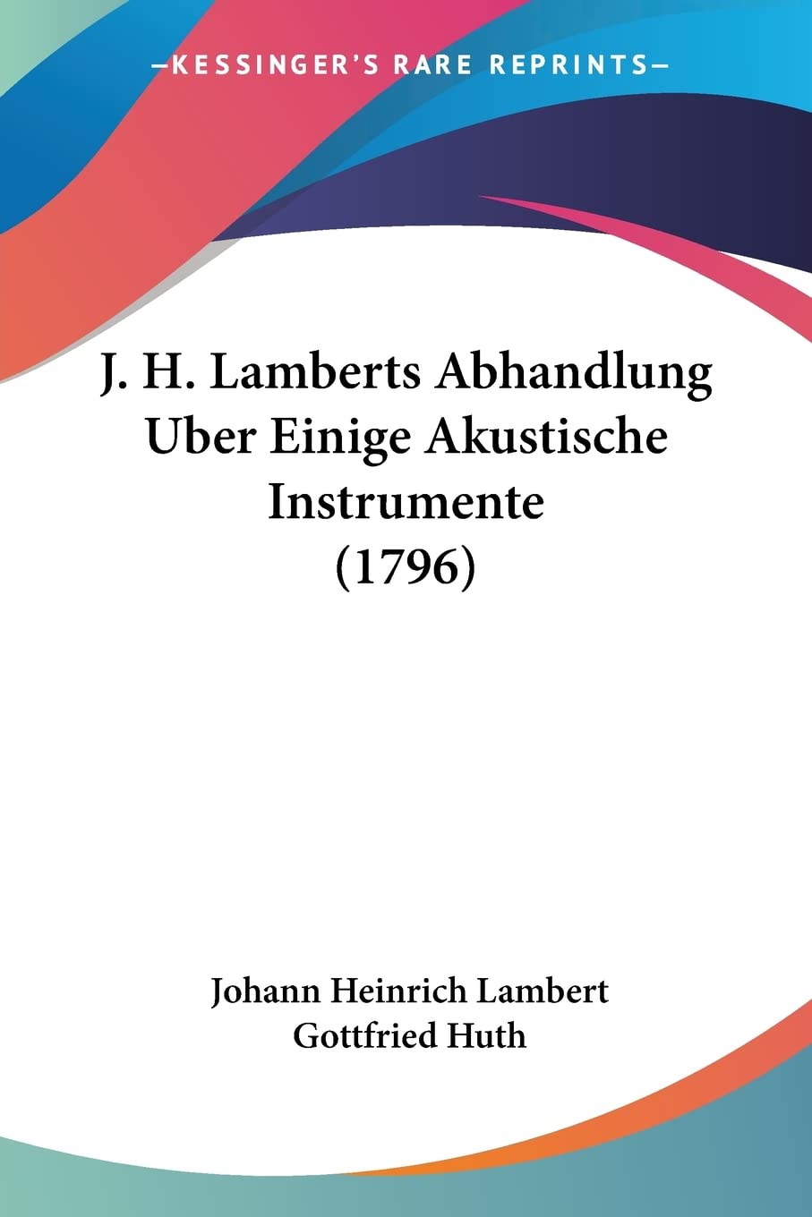 J. H. Lamberts Abhandlung Uber Einige Akustische Instrumente (1796) Contemporary literature