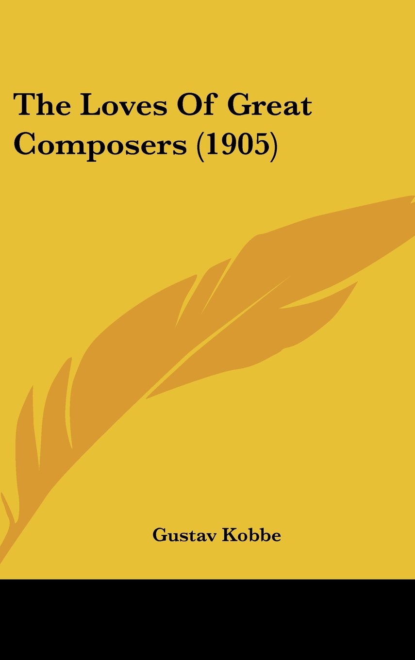 The Loves Of Great Composers (1905) Books