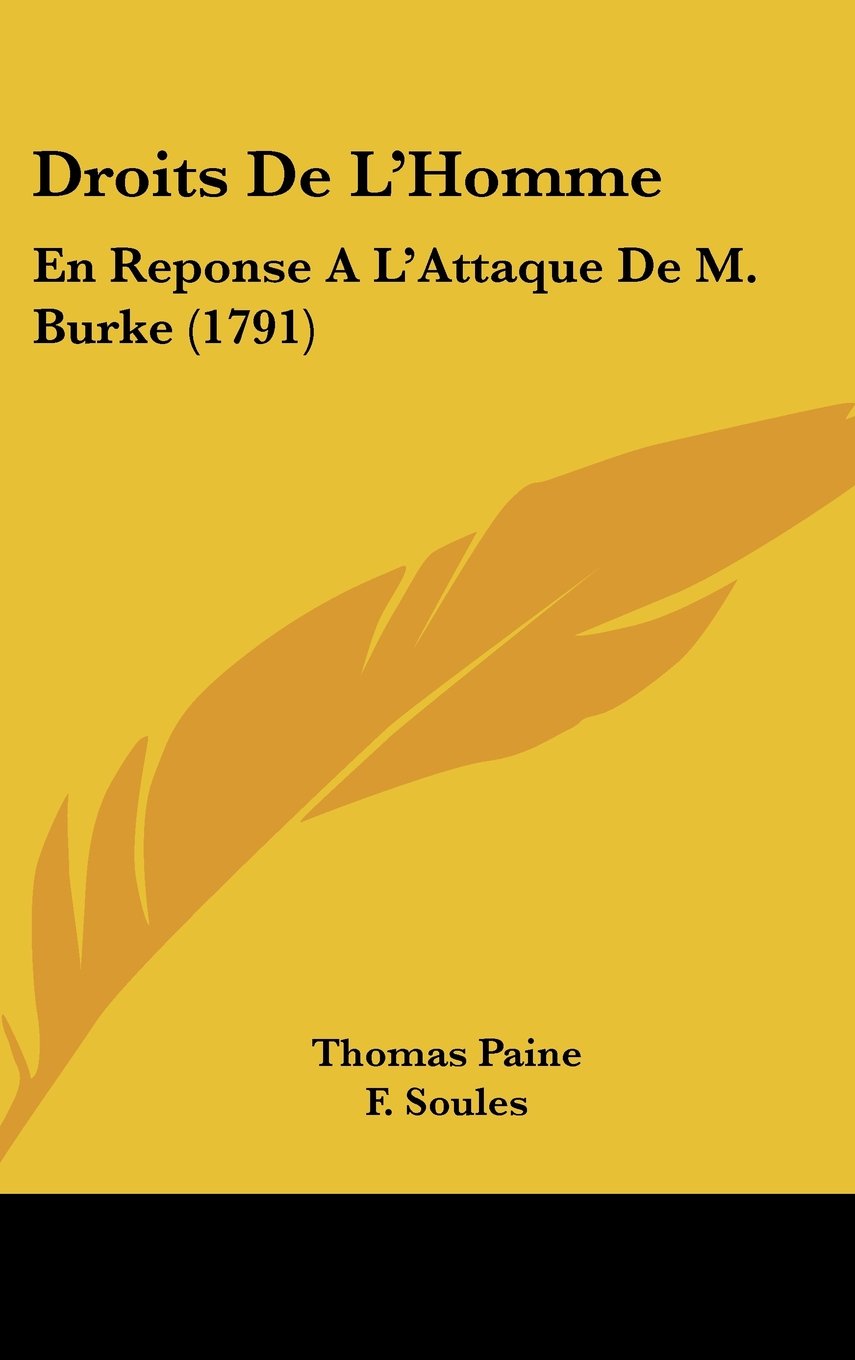 Droits De L'Homme: En Reponse A L'Attaque De M. Burke (1791) Books