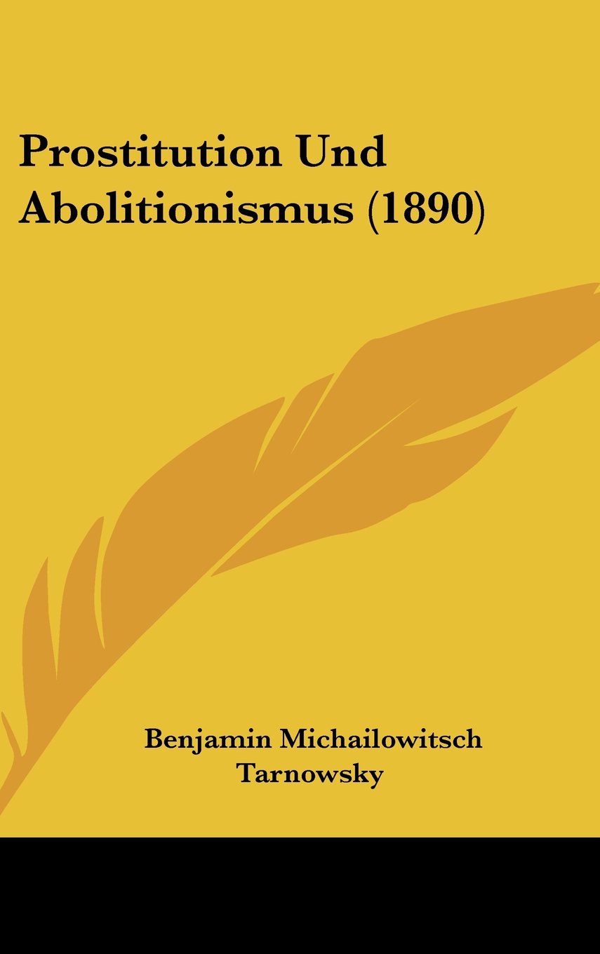 Prostitution Und Abolitionismus (1890) Books