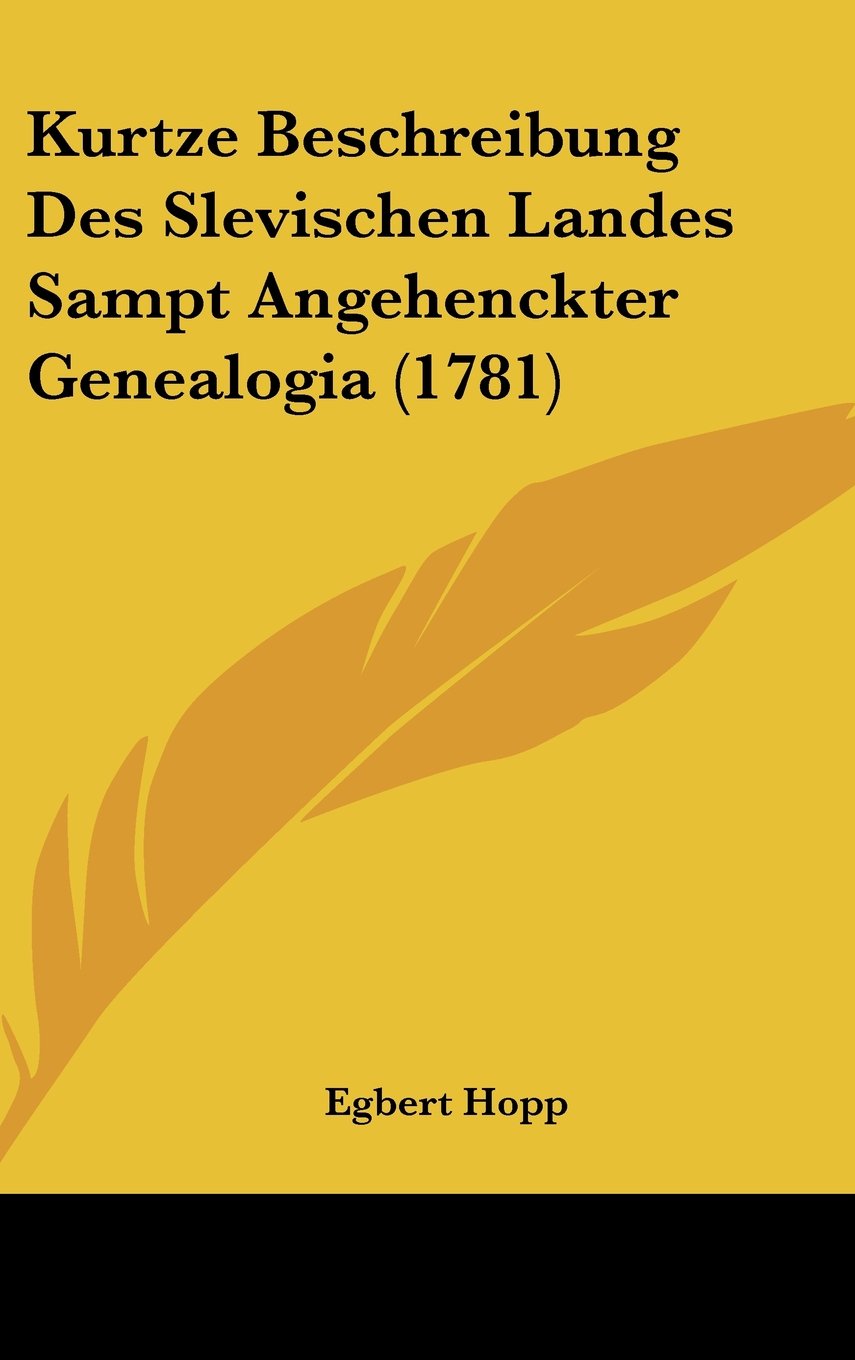 Kurtze Beschreibung Des Slevischen Landes Sampt Angehenckter Genealogia (1781) Contemporary literature