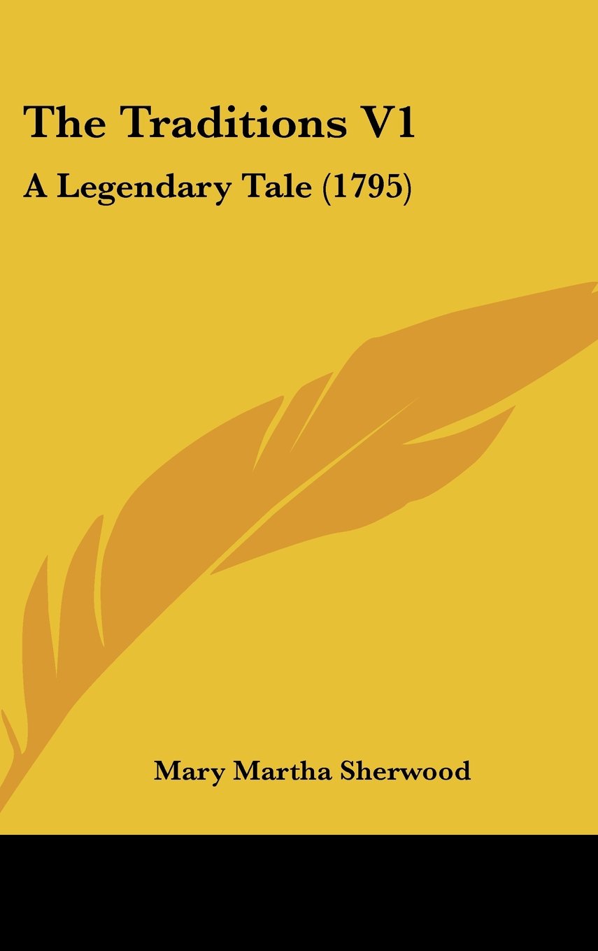 The Traditions V1: A Legendary Tale (1795) Books