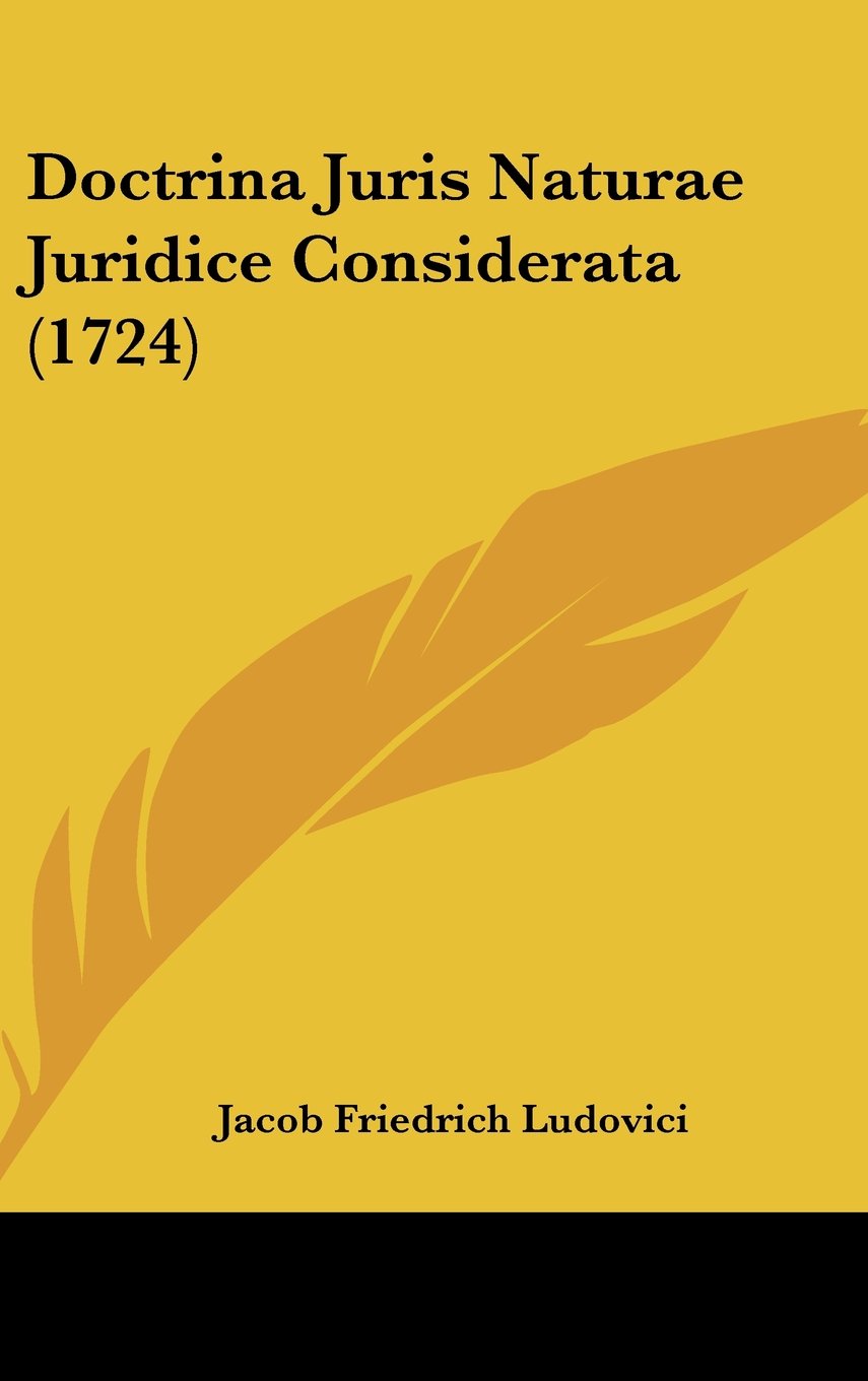 Doctrina Juris Naturae Juridice Considerata (1724) Books