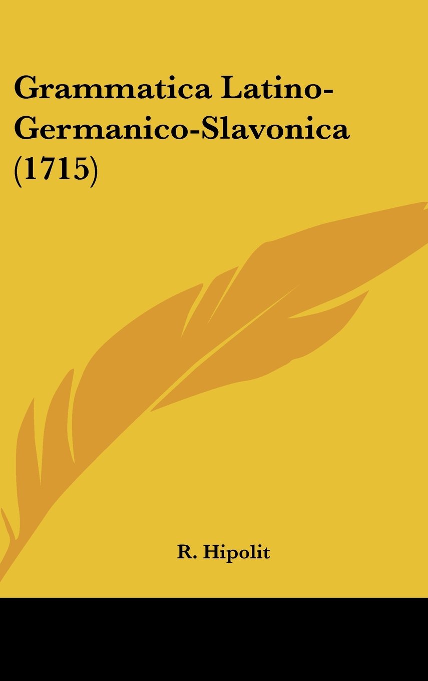 Grammatica Latino-Germanico-Slavonica (1715) Books