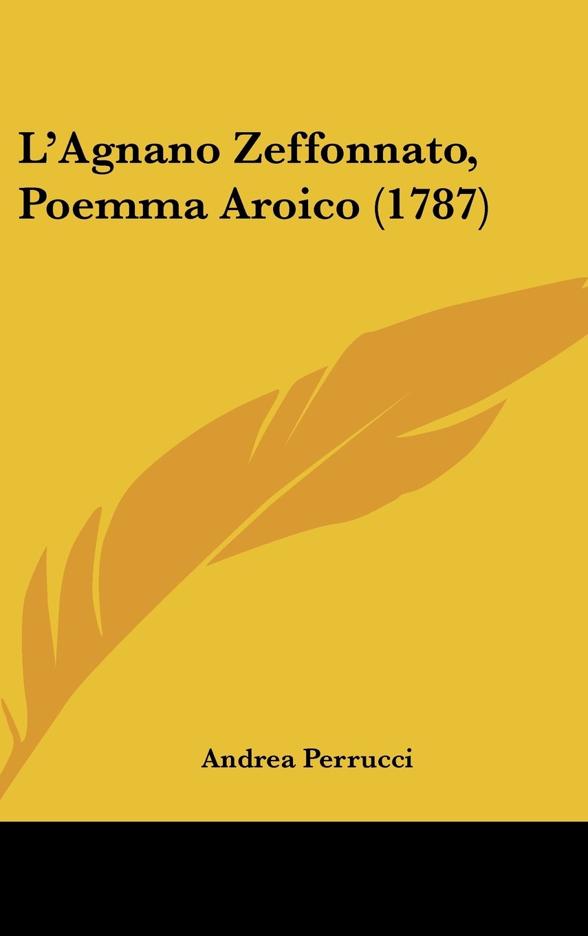 L'Agnano Zeffonnato, Poemma Aroico (1787) Books