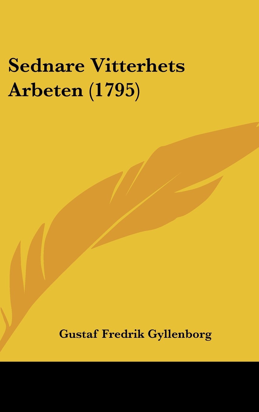 Sednare Vitterhets Arbeten (1795) Books