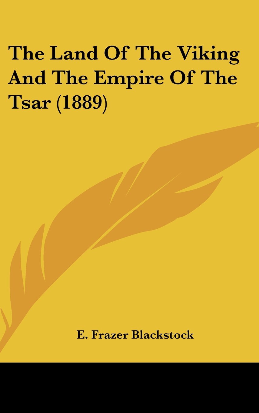 The Land Of The Viking And The Empire Of The Tsar (1889) Books