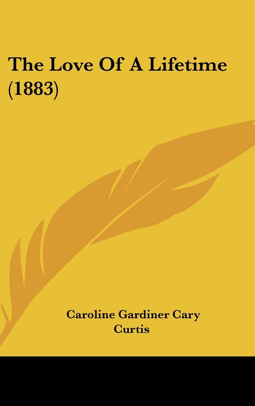 The Love Of A Lifetime (1883) Books