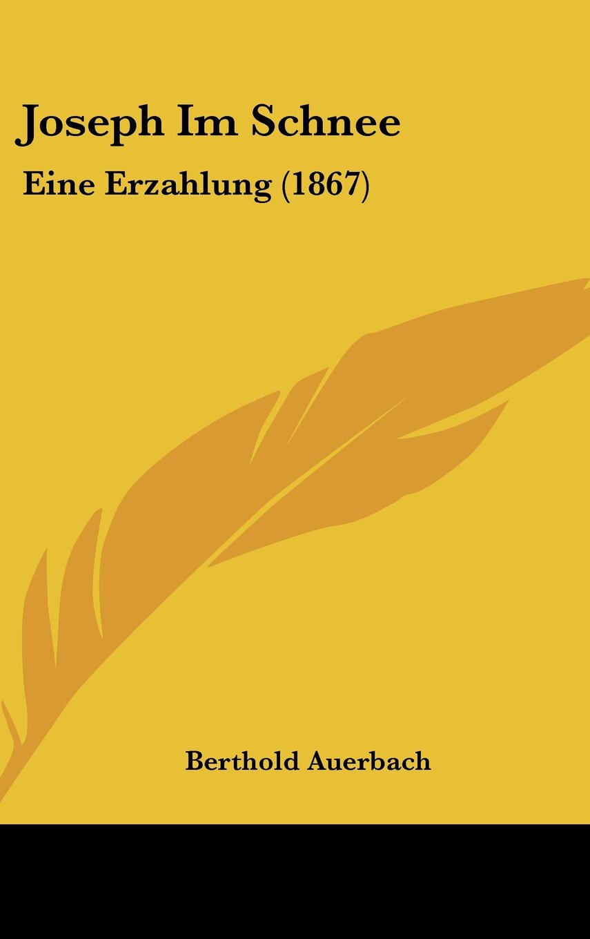 Joseph Im Schnee: Eine Erzahlung (1867) Books