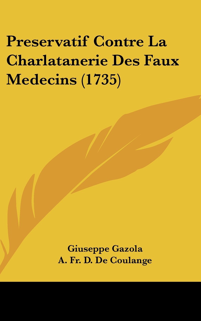 Preservatif Contre La Charlatanerie Des Faux Medecins (1735) Books