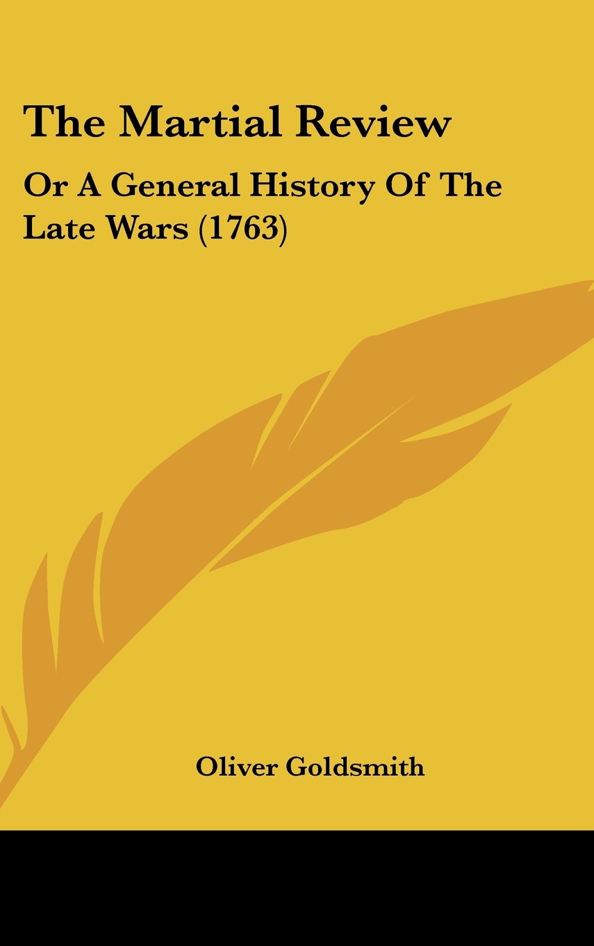 The Martial Review: Or A General History Of The Late Wars (1763) Books
