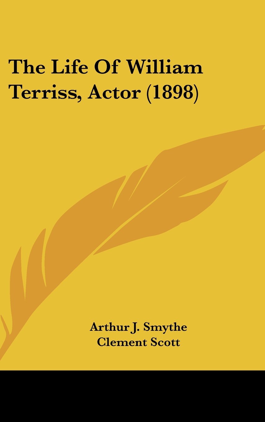 The Life Of William Terriss, Actor (1898) Books