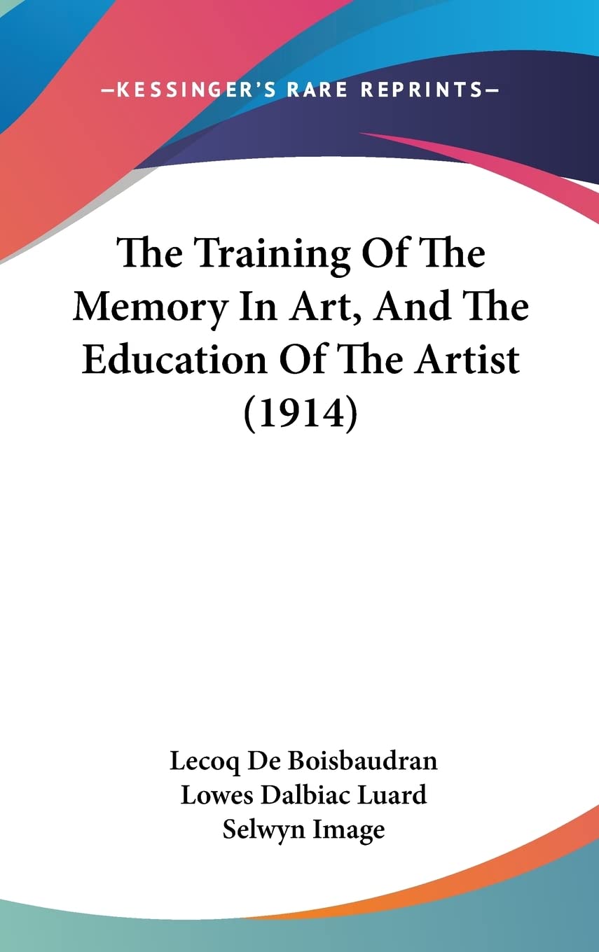 The Training Of The Memory In Art, And The Education Of The Artist (1914) Film, Art & Culture