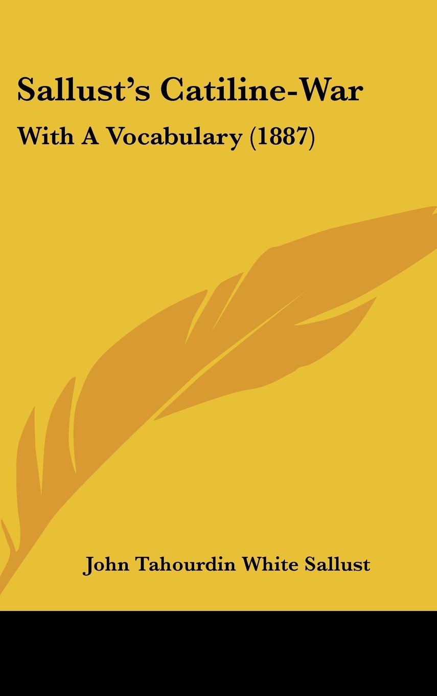Sallust's Catiline-War: With A Vocabulary (1887) Books