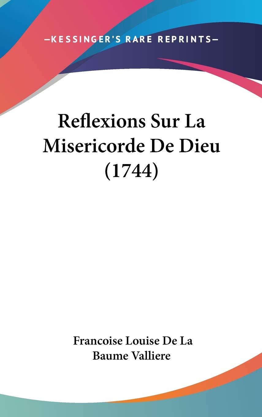 Reflexions Sur La Misericorde De Dieu (1744) Contemporary literature
