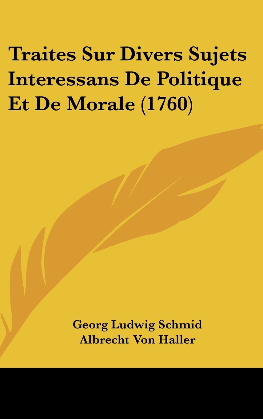 Traites Sur Divers Sujets Interessans De Politique Et De Morale (1760) Books
