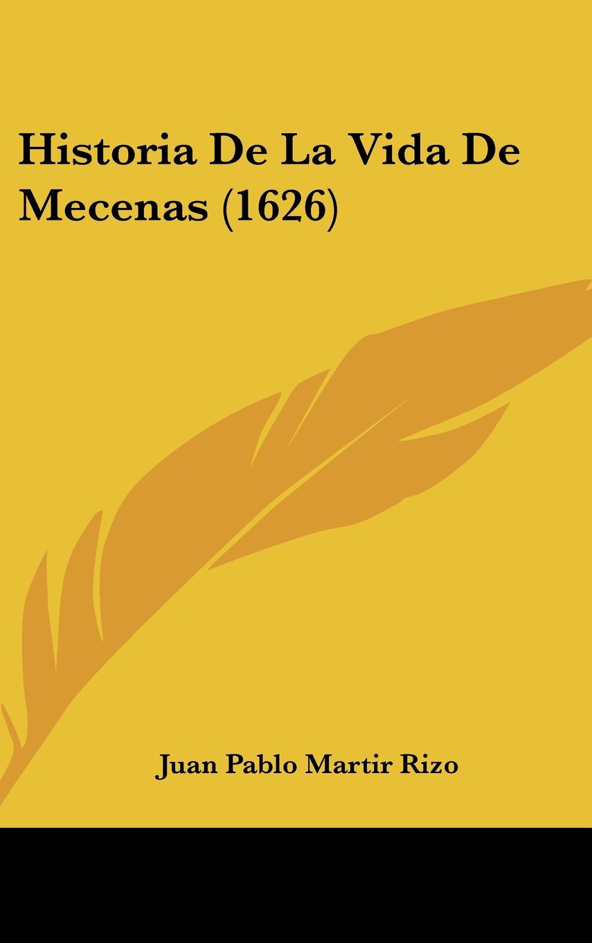 Historia De La Vida De Mecenas (1626) Books