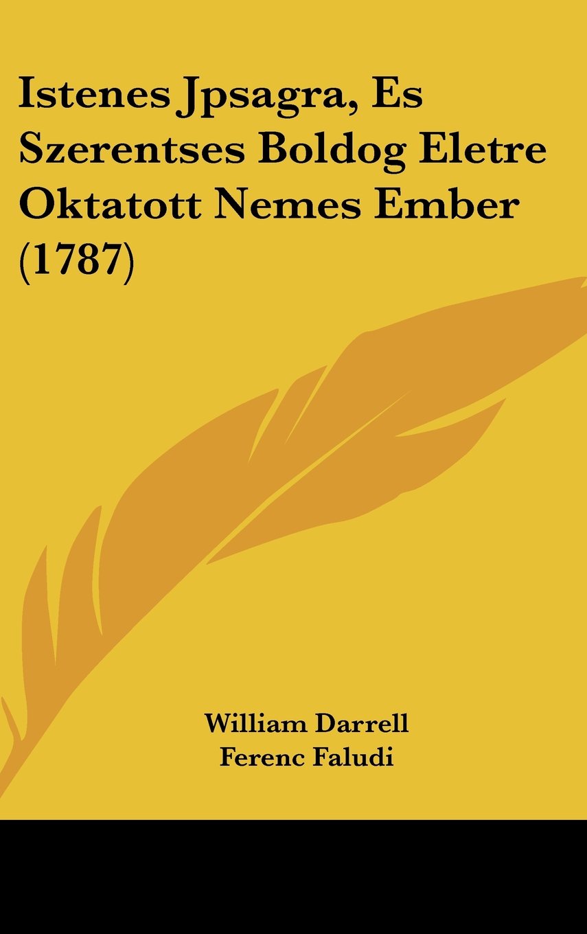 Istenes Jpsagra, Es Szerentses Boldog Eletre Oktatott Nemes Ember (1787) Books