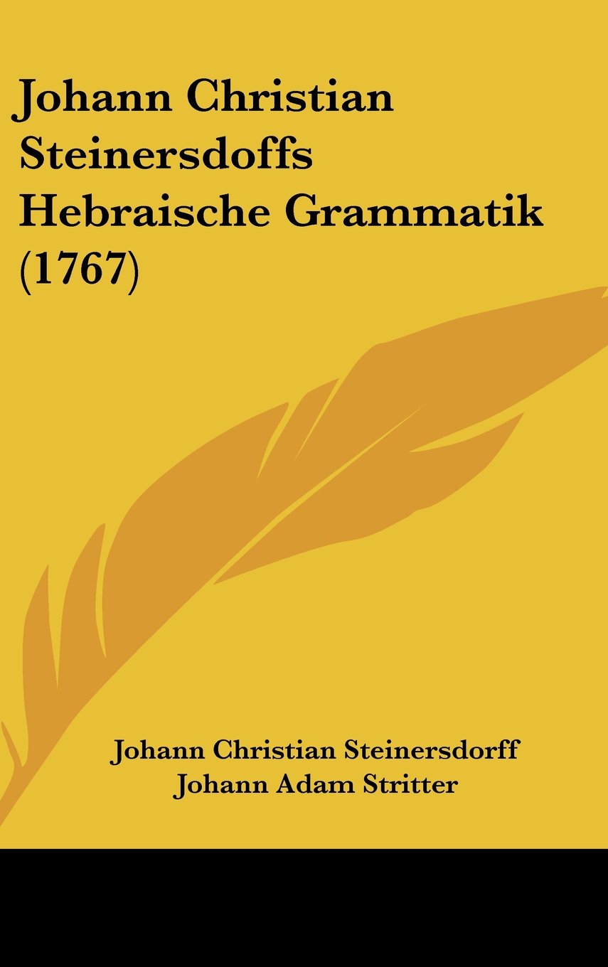 Johann Christian Steinersdoffs Hebraische Grammatik (1767) Books