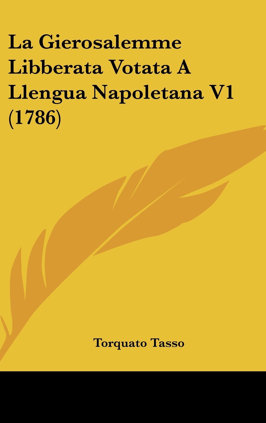 La Gierosalemme Libberata Votata A Llengua Napoletana V1 (1786) Books