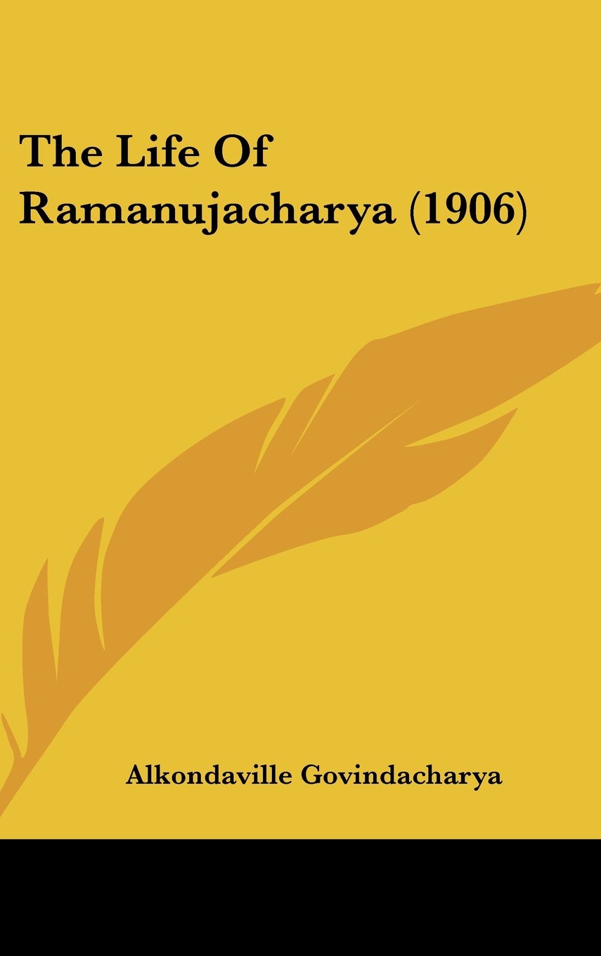 The Life Of Ramanujacharya (1906) Books