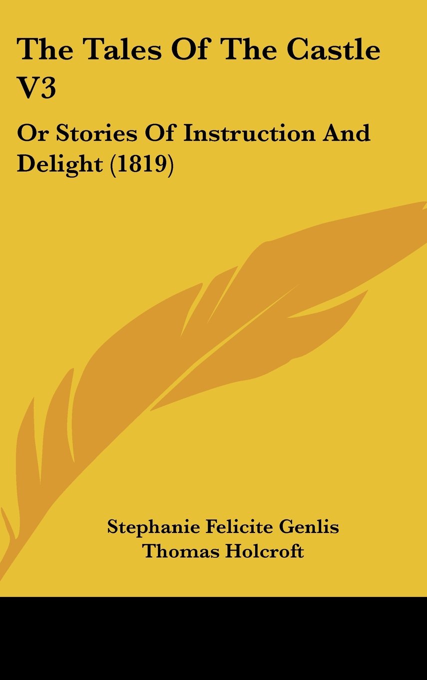 The Tales Of The Castle V3: Or Stories Of Instruction And Delight (1819) Memories