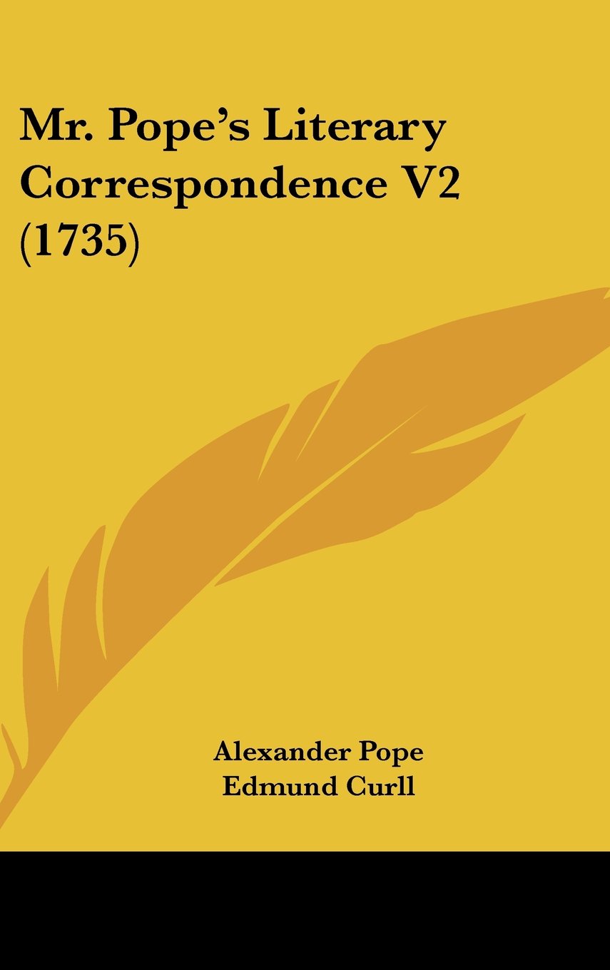 Mr. Pope's Literary Correspondence V2 (1735) Books