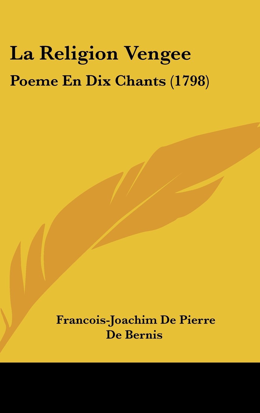 La Religion Vengee: Poeme En Dix Chants (1798) Books