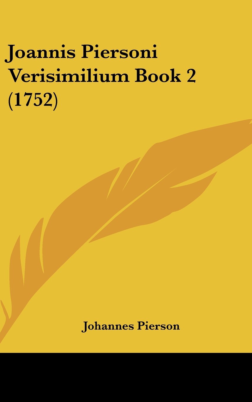 Joannis Piersoni Verisimilium Book 2 (1752) Books