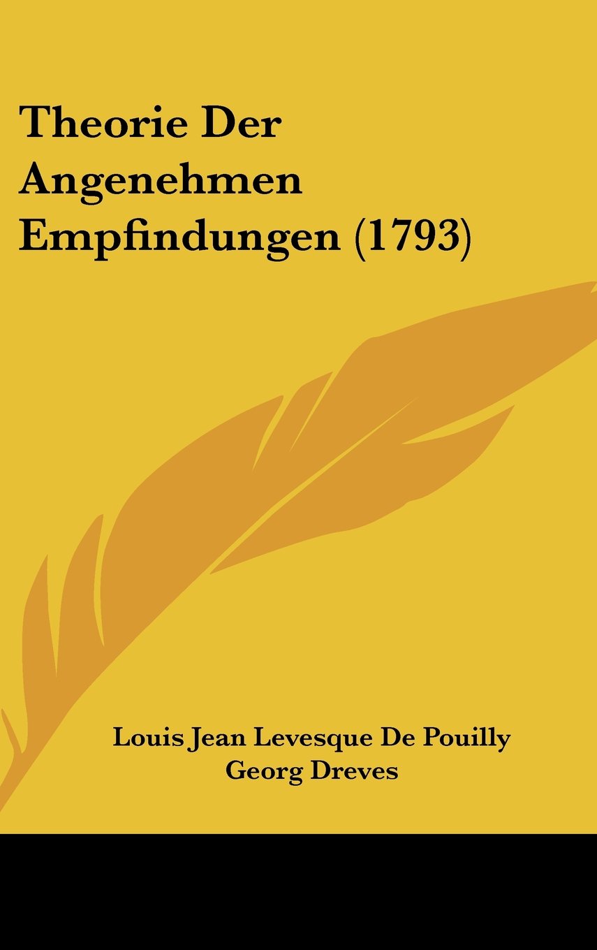 Theorie Der Angenehmen Empfindungen (1793) Books