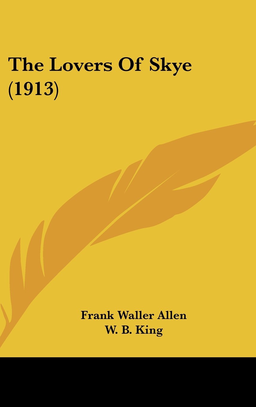 The Lovers Of Skye (1913) Books