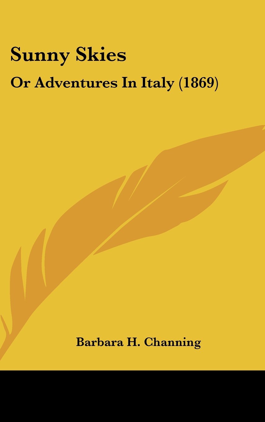 Sunny Skies: Or Adventures In Italy (1869) Books