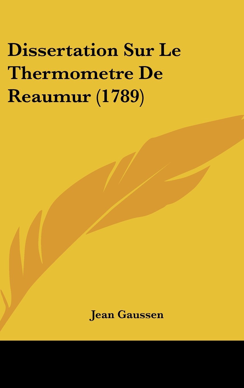 Dissertation Sur Le Thermometre De Reaumur (1789) Books