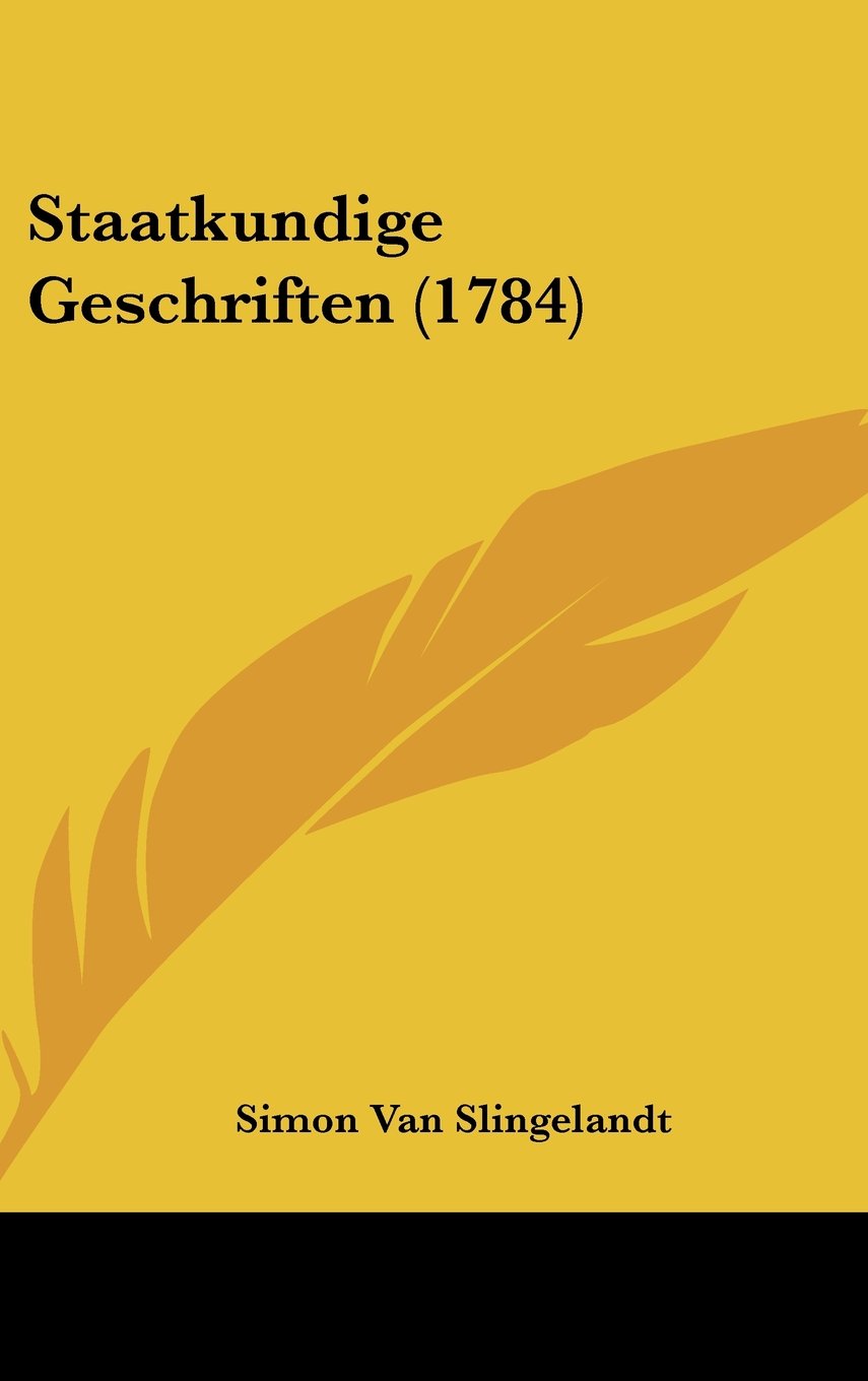 Staatkundige Geschriften (1784) Books
