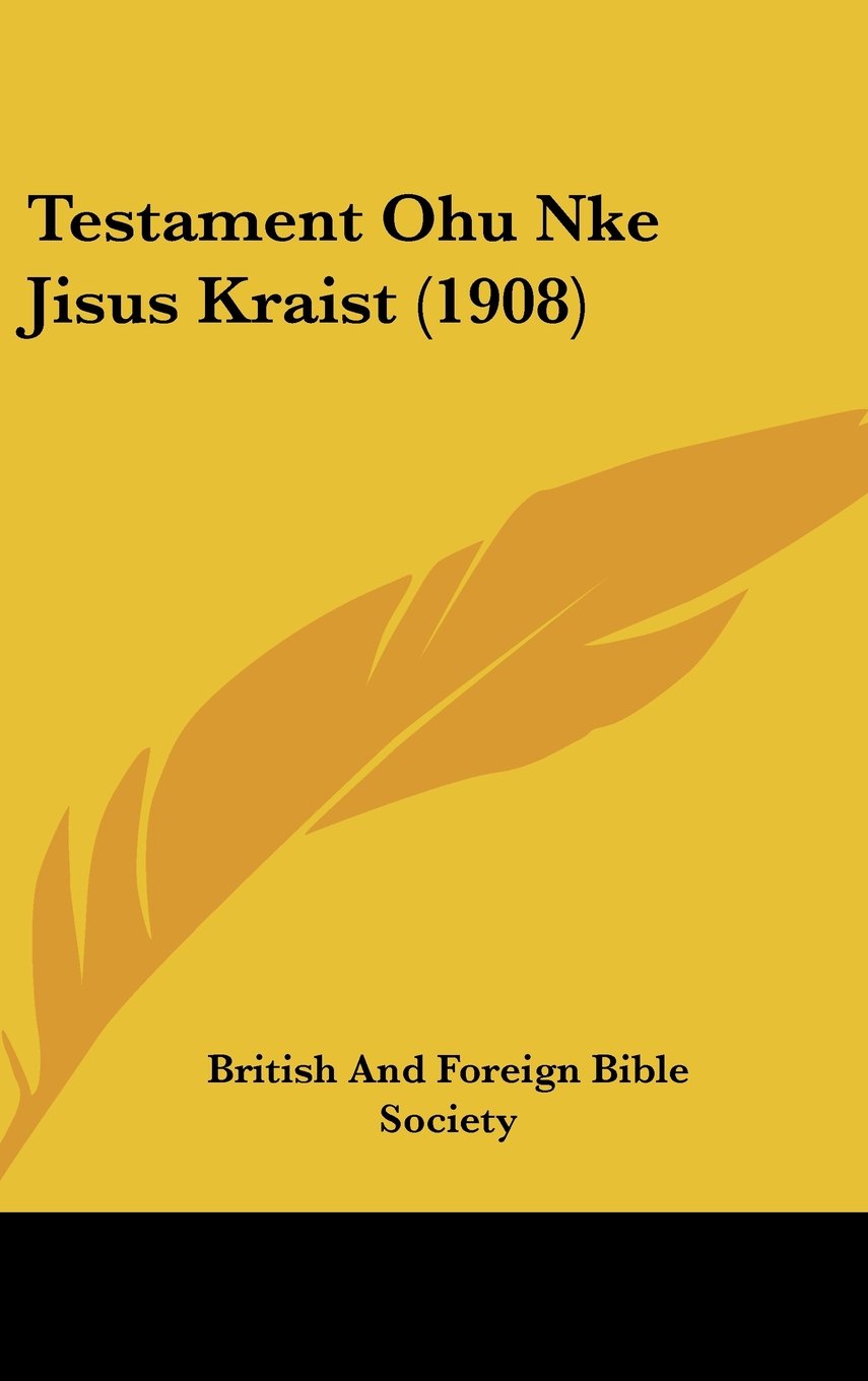 Testament Ohu Nke Jisus Kraist (1908) Books