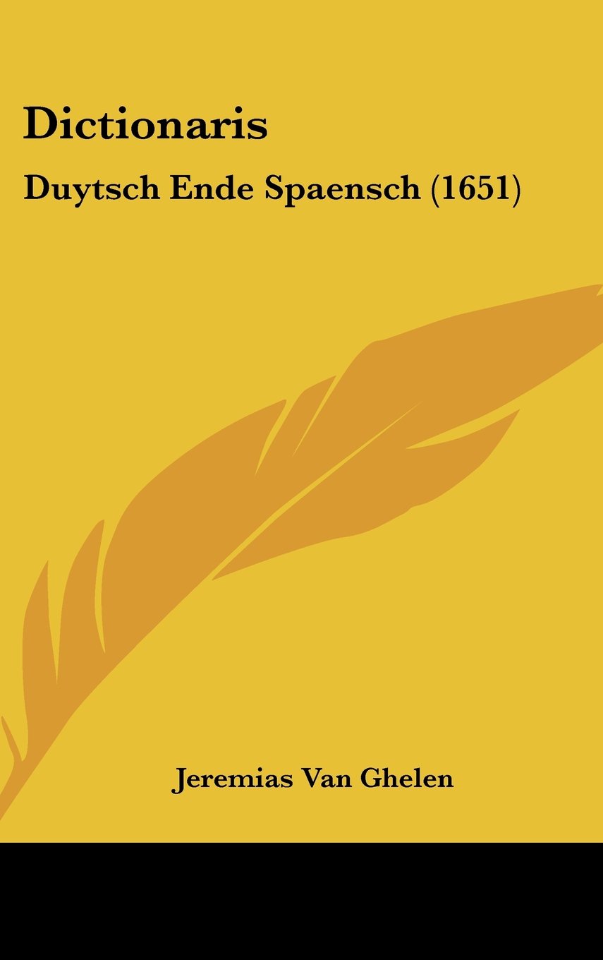 Dictionaris: Duytsch Ende Spaensch (1651) Books