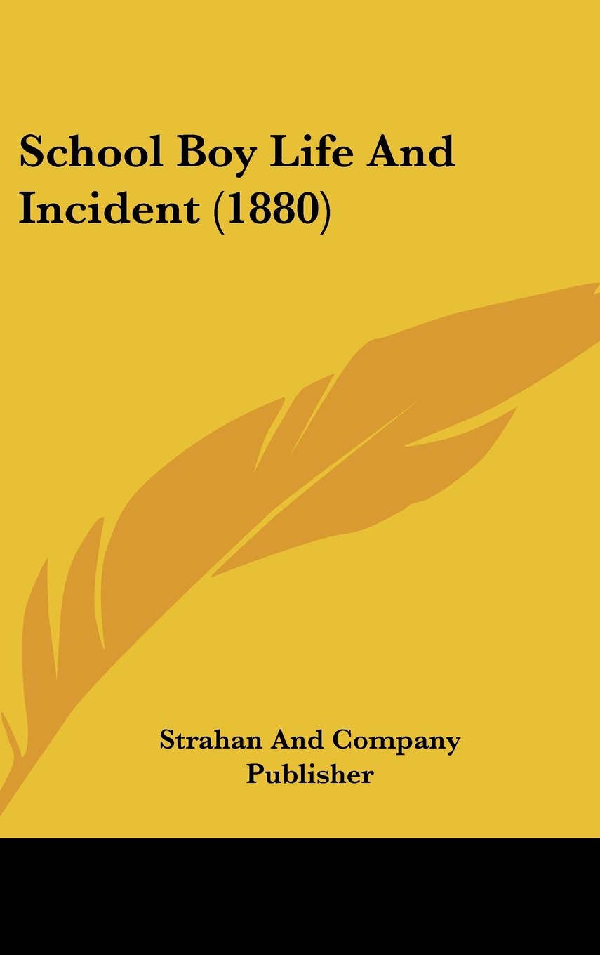 School Boy Life And Incident (1880) Books