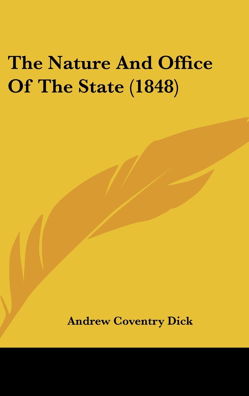 The Nature And Office Of The State (1848) Books
