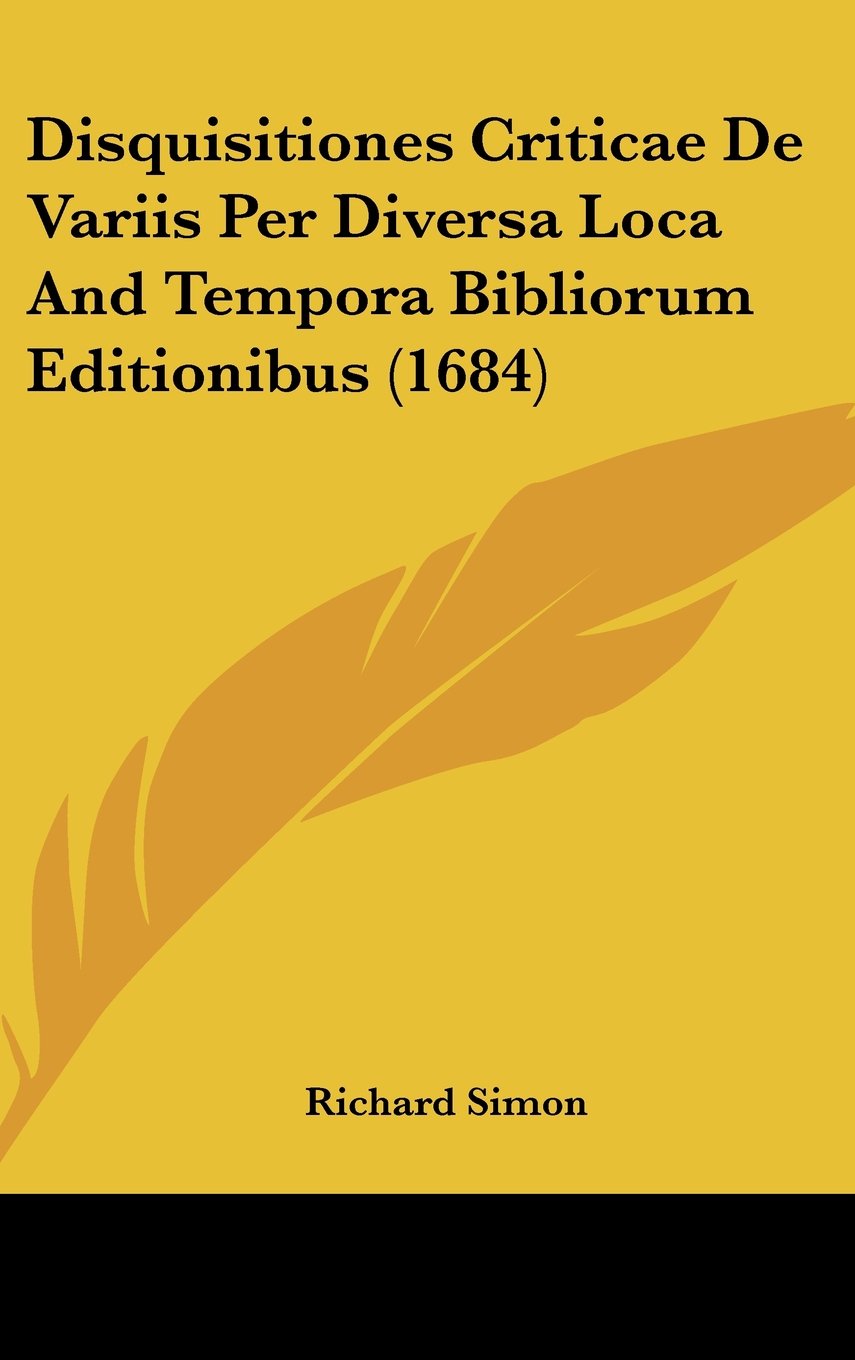 Disquisitiones Criticae De Variis Per Diversa Loca And Tempora Bibliorum Editionibus (1684) Books