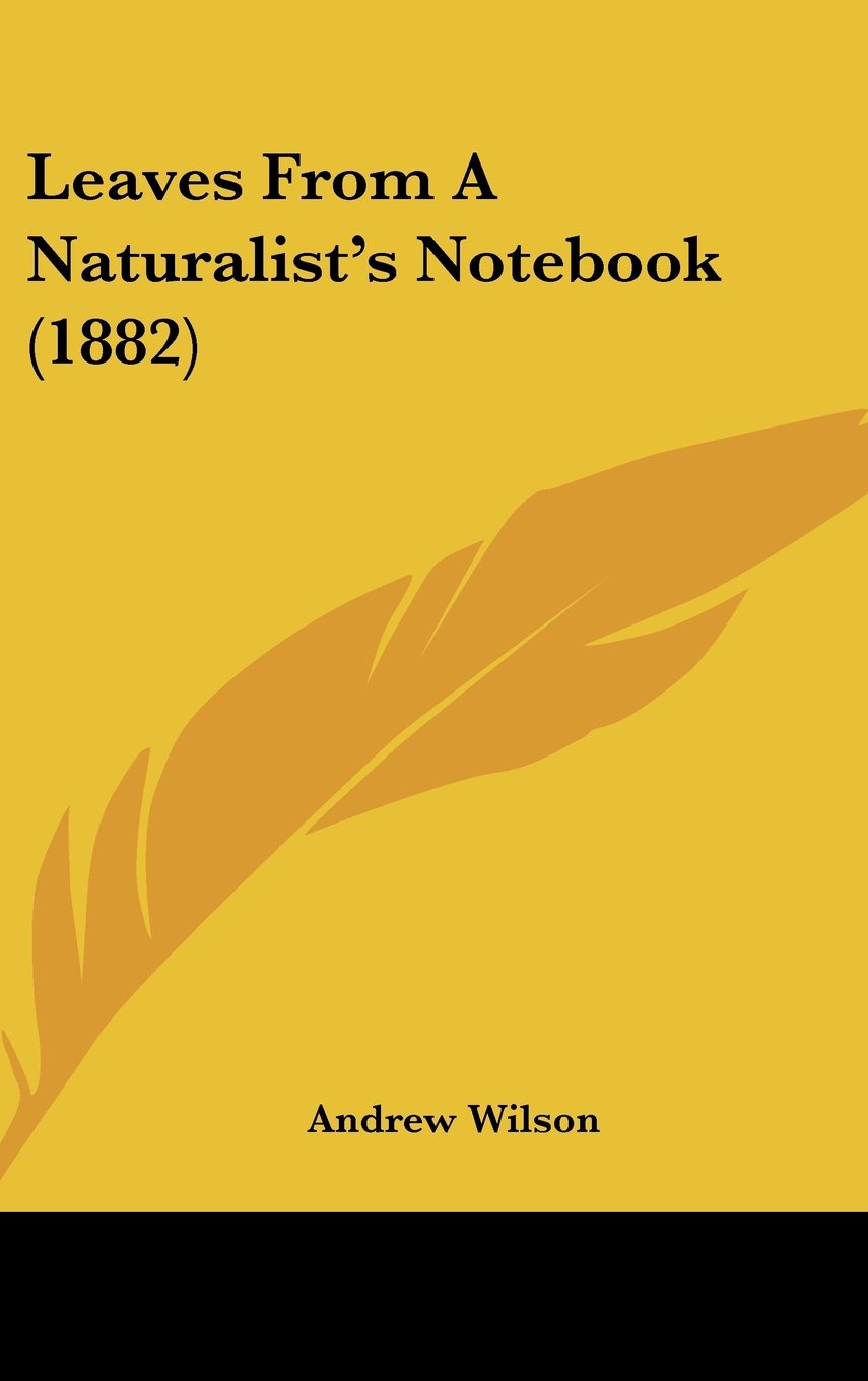 Leaves From A Naturalist's Notebook (1882) Contemporary literature