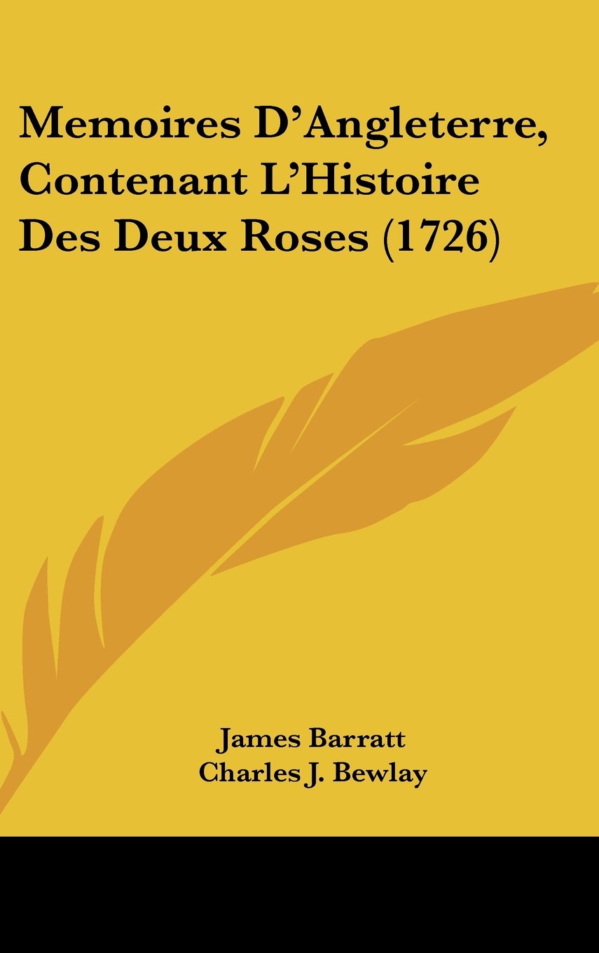Memoires D'Angleterre, Contenant L'Histoire Des Deux Roses (1726) Books