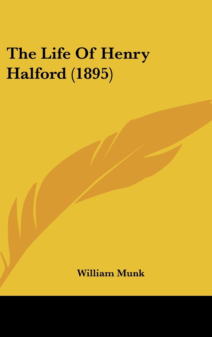The Life of Henry Halford (1895) Books